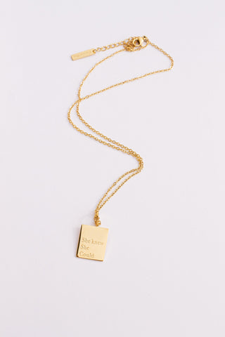 "She Knew She Could" Necklace
