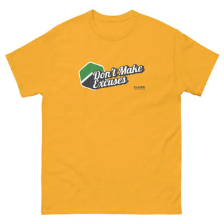 Don't make excuses - 100% Cotton - Unisex classic tee