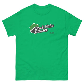 Don't make excuses - 100% Cotton - Unisex classic tee