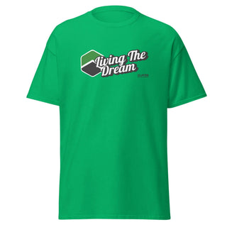Living The Dream ! Unisex classic T-Shirt