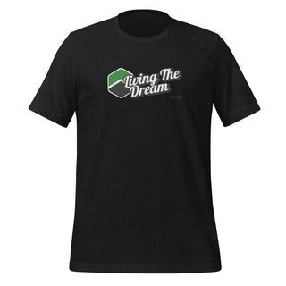 Living The Dream ! Unisex classic T-Shirt