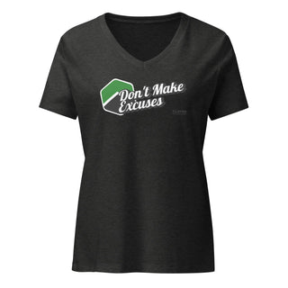 Don't Make Excuses -  V-Neck T-shirt